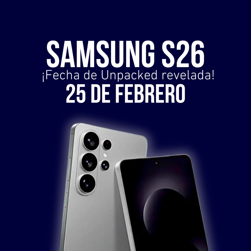 El exclusivo Samsung Galaxy S26 ¿25 de febrero? 👀✨